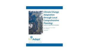 Adaptation Through Local Comprehensive Planning: Guidance for Puget Sound Communities