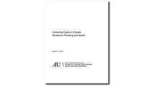 Centering Equity in Climate Resilience Planning and Action