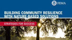Building Community Resilience With Nature-Based Solutions: Strategies for Success