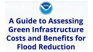A Guide to Assessing Green Infrastructure Costs and Benefits for Flood Reduction