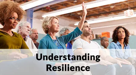 Understanding Resilience