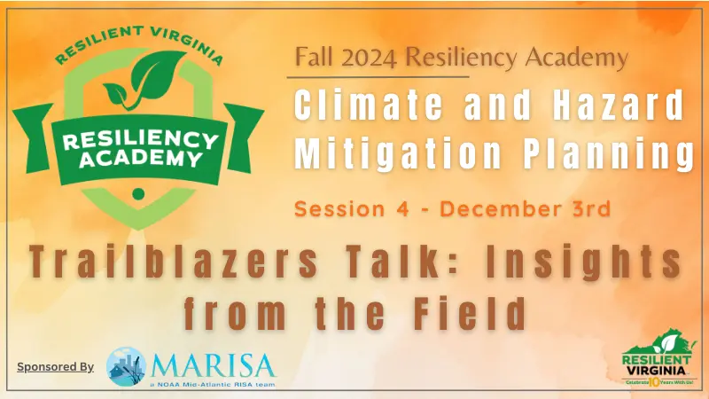 Trailblazers Talk: Insights from the Field — Fall 2024 Resiliency Academy