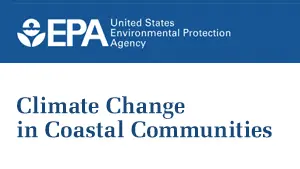 EPA Climate Change in Coastal Communities