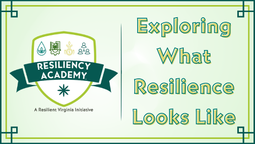 2026 Resiliency Academy: Exploring What Resilience Looks Like