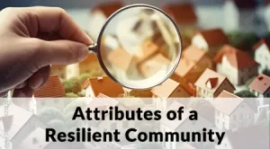 Attributes of a Resilient Community